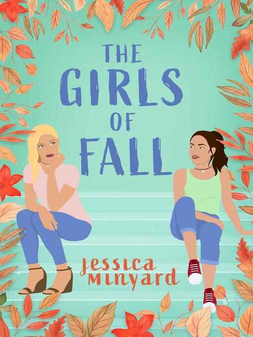 Title details for The Girls of Fall by Jessica Minyard - Available